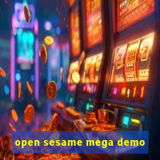 open sesame mega demo